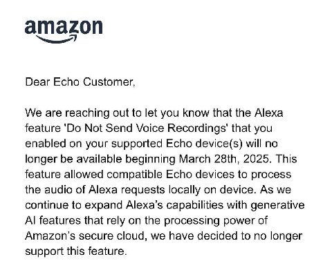 amazon Dear Echo Customer, We are reaching out to let you know that the Alexa feature Not Send Voice that you enabled on your supported Echo device(s) will no longer be available beginning March 2025.