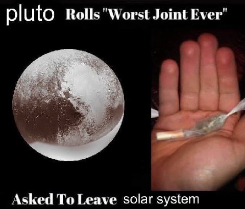 UtO Rolls"Worst Joint Ever" Asked To Leave solar system