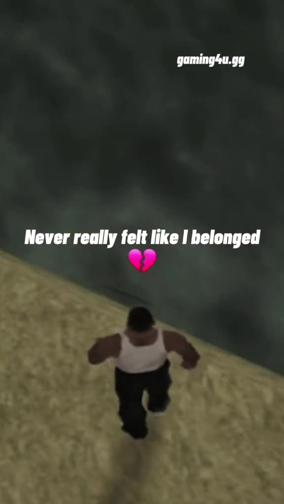 Never really felt like | belonged