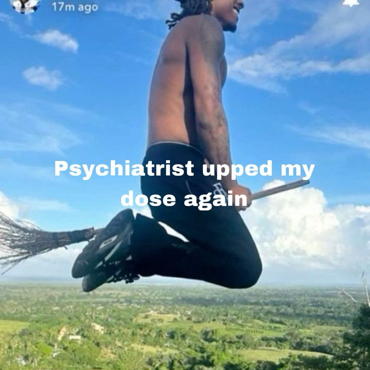 Psychiatrist upped 1 my