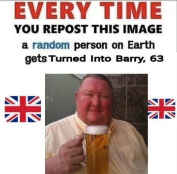 EVERY TIME YOU REPOST THIS IMAGE a random person on Earth gets Turned Into Barry, 63 SLA