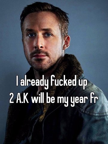 already Fucked up 2 will be my year
