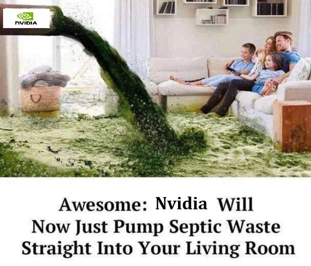 Awesome: Nvidia Will Now Just Pump Septic Waste Straight Into Your Living Room