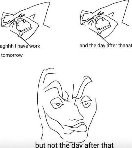 aghhh and the day after thaaat tomorrow but not the дау after that