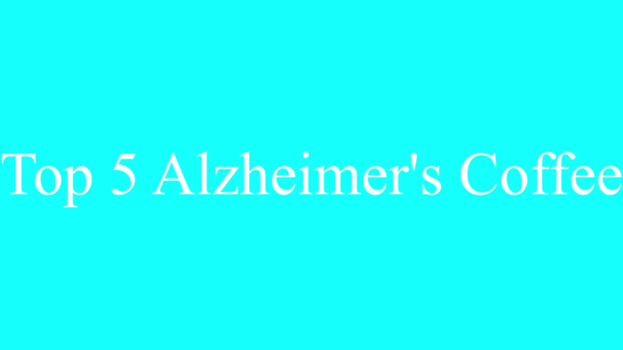 Top 5 Alzheimer's Coffee Honorable mention