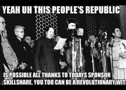 VEAH ОН THIS PEOPLE'S REPUBLIC Я Я 57 ALL THANKS то TODAYS SPONSOR SKILLSHARE, YOU ТОО CAN BE AIREVOLUTIONARY.WIT