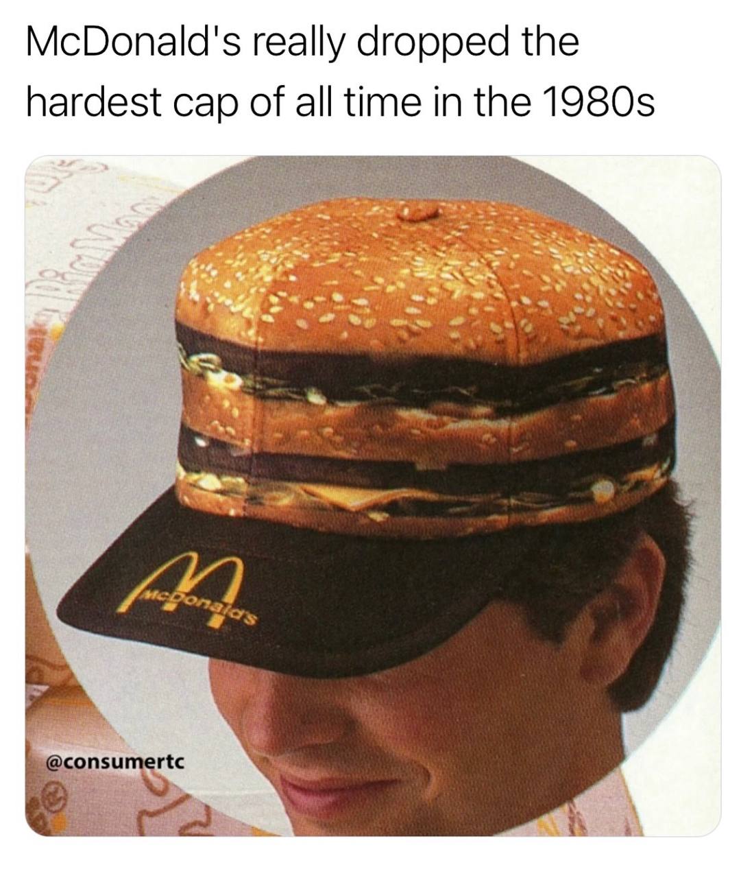 McDonald's really dropped the hardest cap of all time in the consu