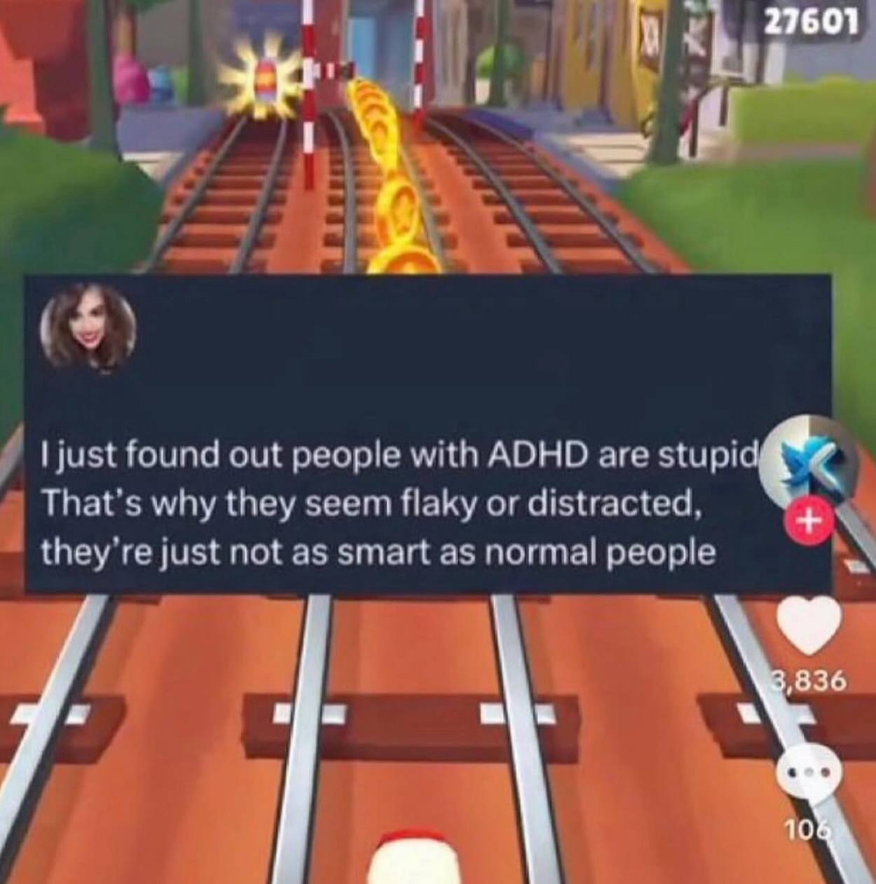 just found out people with ADHD are stupi why they seem flaky or distracted they’re just not as smart as normal people
