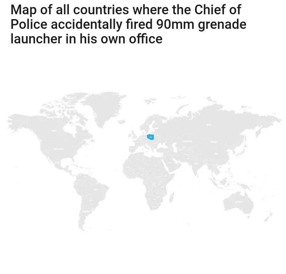 Map of all countries where the Chief of Police accidentally fired grenade launcher in his own office