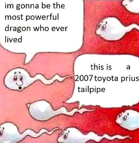 gonna be the most powerful dragon who ever lived this is a toyota prius tailpipe