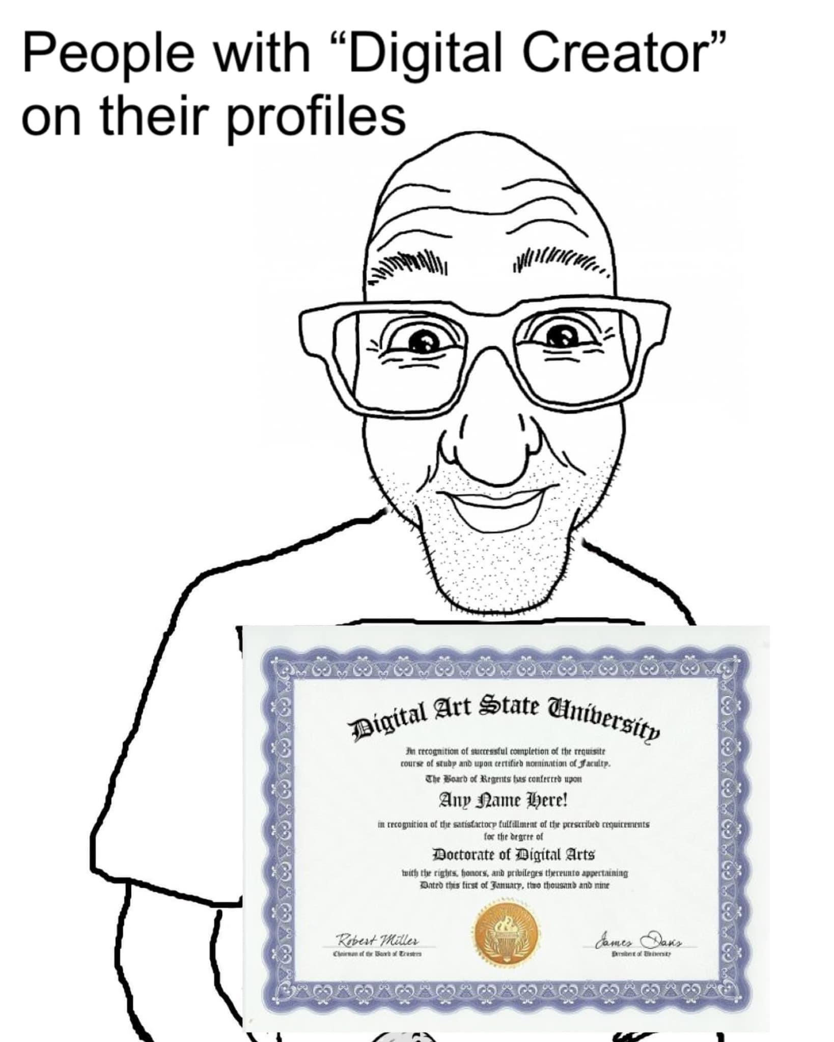 People with “Digital Сгеаюг” their profiles А 1 Art State recognition of successful of the of studp and upon certifird of The Board of Regents has conferred прои с Any Name Were! 5 of the fulfillment 