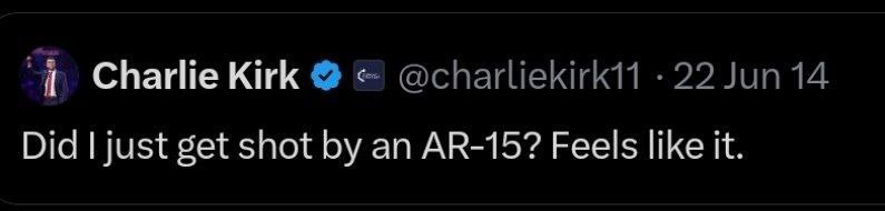 Kirk @charliekirk11 22 лип 14 Did just get shot an Feels like it.
