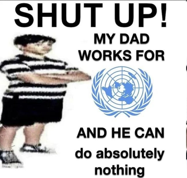 SHUT UP! DAD WORKS РОВ у AND HE CAN С. absolutely nothing