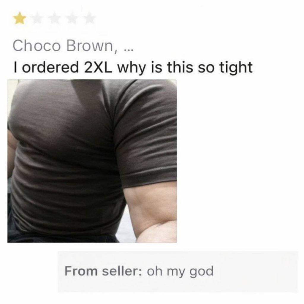 Choco Brown, is this so tight From seller: my god