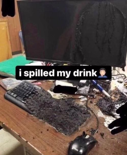 i spilled my drink