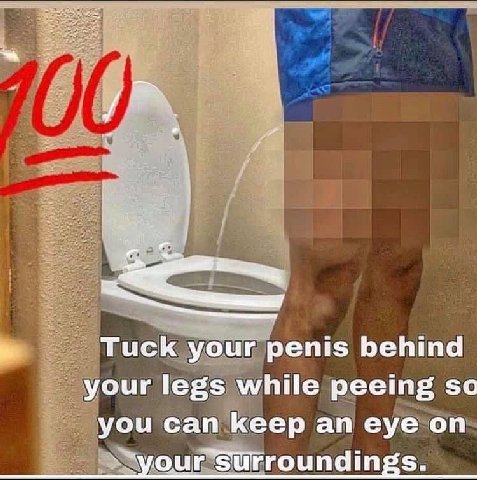 Tuck your penis behind your legs while peeing so you can keep an eye on our surroundings.