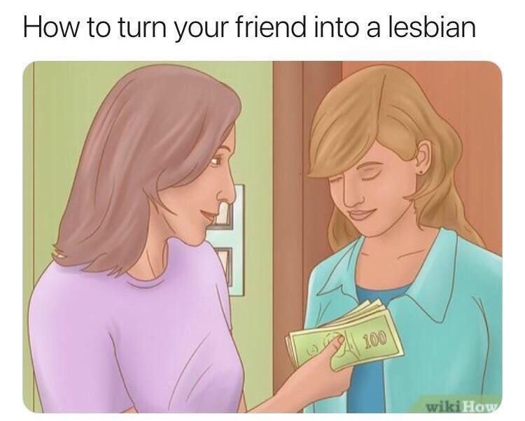 How to turn your friend into a lesbian a Но