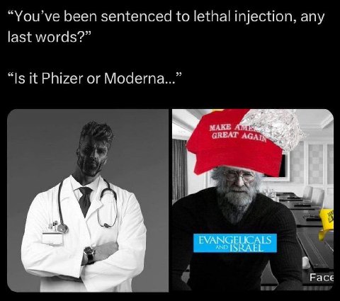 “You’ve been sentenced to lethal injection, any last words?” “Is it Phizer or Moderna...” MAKE СКЕАТ rat Расе