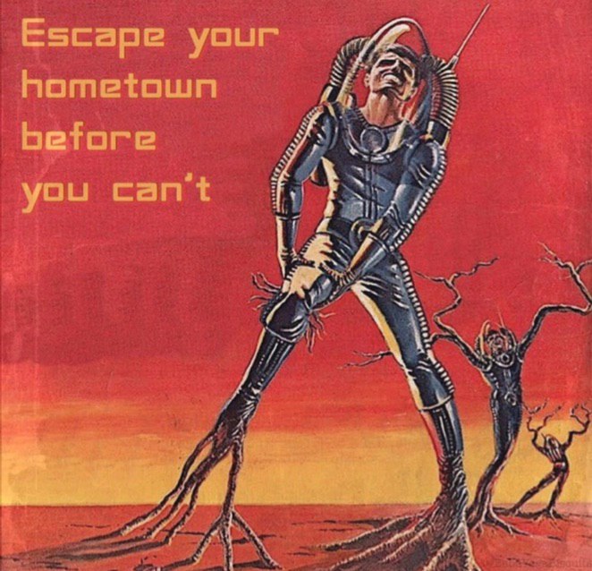 Escape your TEL hometown you cant A