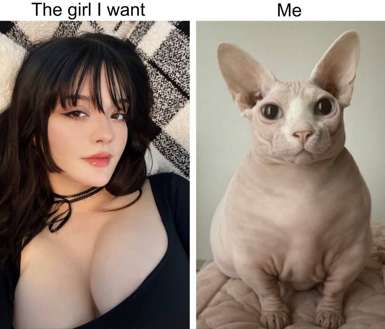 The girl want Me