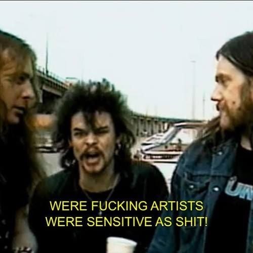 3 ‘A WERE FUCKING ARTISTS WERE SENSITIVE AS SHIT!