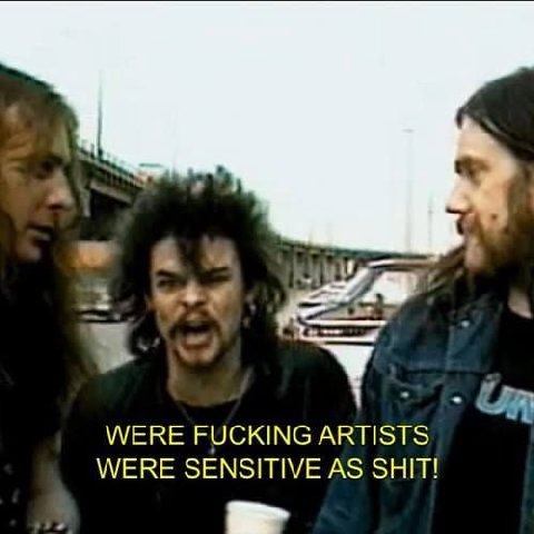3 ‘A WERE FUCKING ARTISTS WERE SENSITIVE AS SHIT!