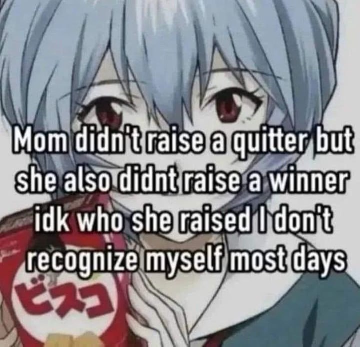 3 Мот quitter but she a winner idk who recognize myself mostidays]