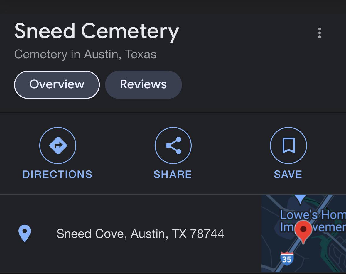 Sneed Cemetery Cemetery in Austin, Texas Reviews DIRECTIONS SHARE SAVE У Lowe's’Hom Sneed Cove, Austin, 78744 vemer 9 35