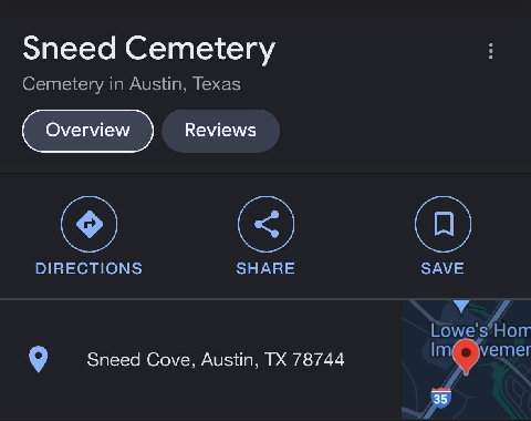 Sneed Cemetery Cemetery in Austin, Texas Reviews DIRECTIONS SHARE SAVE У Lowe's’Hom Sneed Cove, Austin, 78744 vemer 9 35