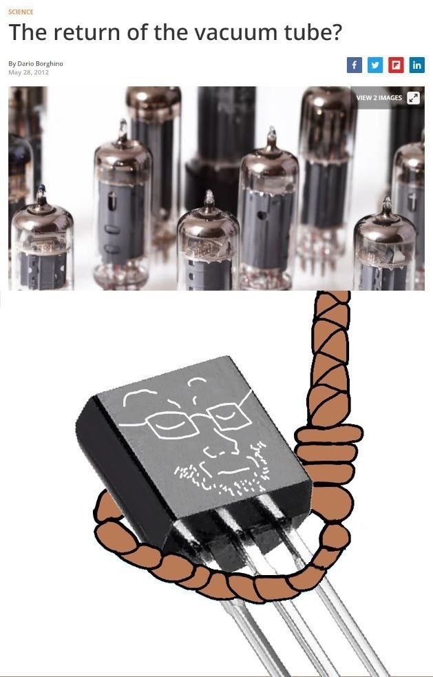 The return of the vacuum tube? VIEW 2 IMAGES a Я Kat