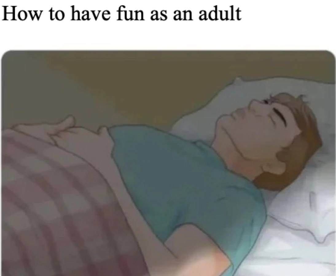 How to have fun as an adult