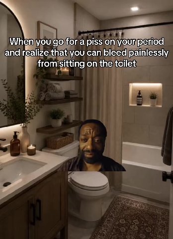 and| геаНге па! you can’ bleed painlessly from'sitting on thejtoilet) — fromssitting on theitoilet) Whenjyou'go}for a piss on\your period