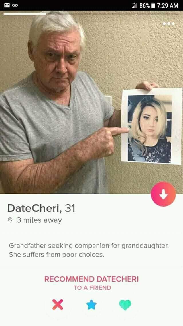 86% 7:29 3 4 у DateCheri, 31 3 miles away Grandfather seeking companion for granddaughter. She suffers from poor choices. RECOMMEND DATECHERI TO A FRIEND