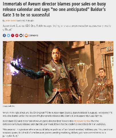 Immortals of Aveum director blames poor sales on busy release calendar and says "no one anticipated" Baldur's Gate 3 to be so successful blick published 1 day ago Ascendant Studios CEO Bret Robbins sa