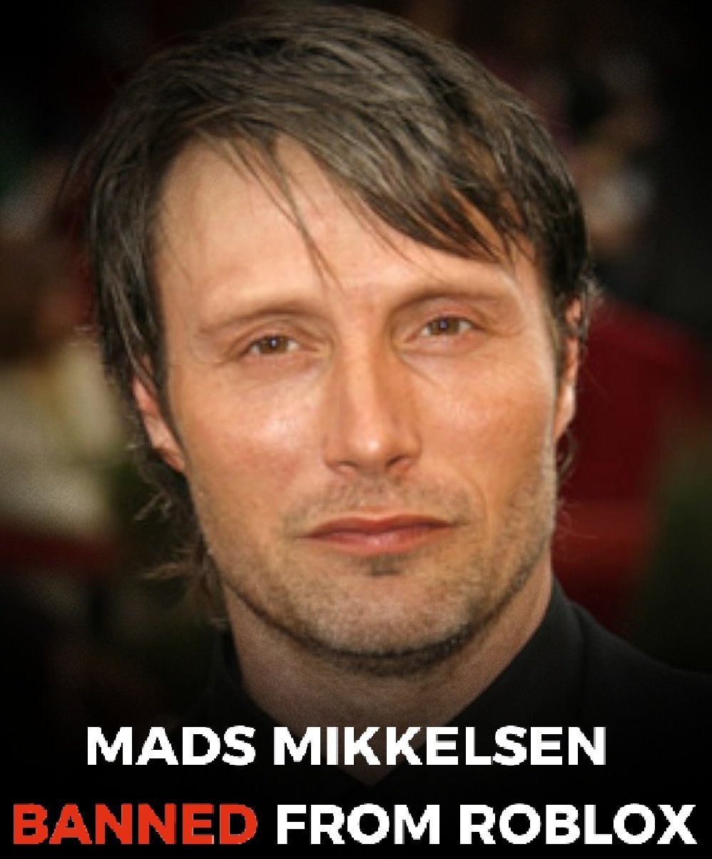 MADS MIKKELSEN FROM ROBLOX