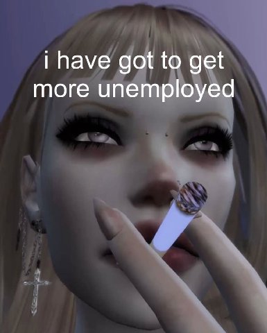 have got to get more unemployed