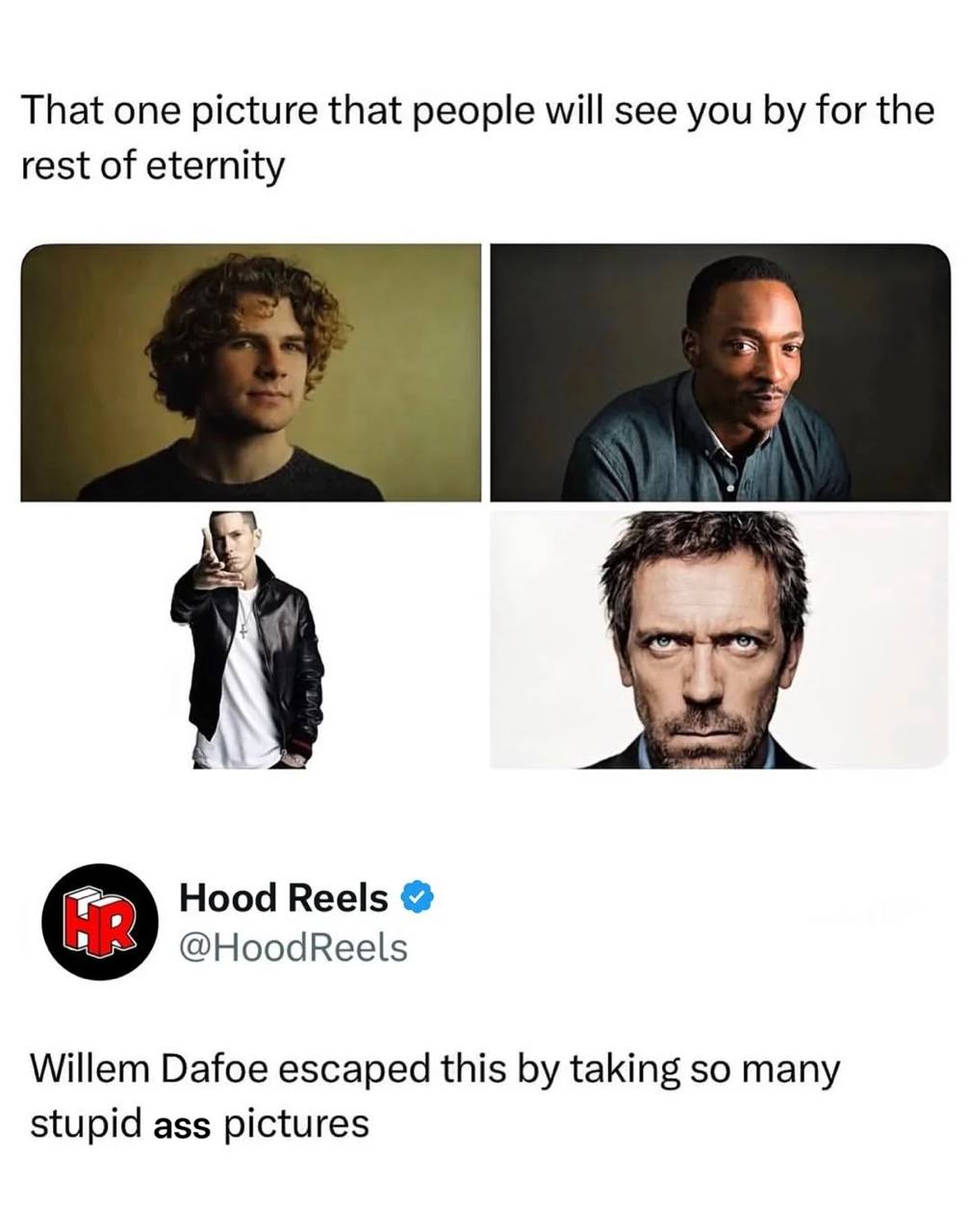 That one picture that people will see you for the rest of eternity Hood Reels @HoodReels Willem Dafoe escaped this taking so many stupid ass pictures