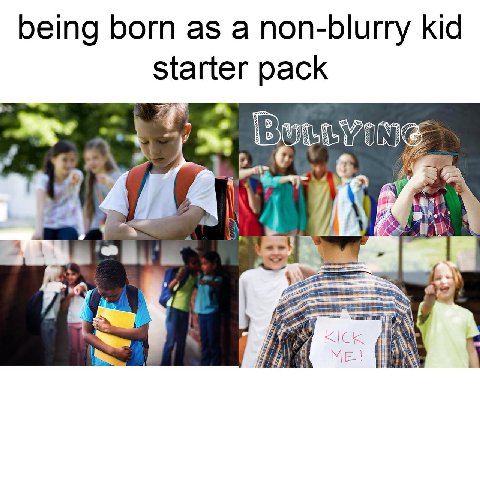being born as а non-blurry kid starter pack a eri 2 у