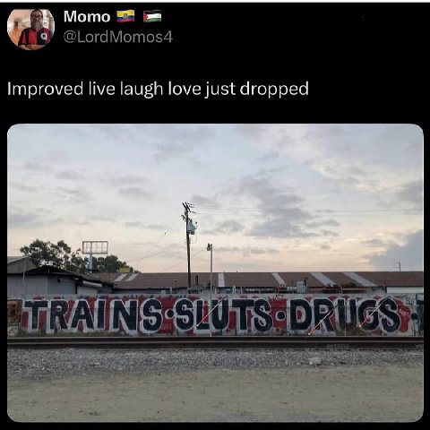 Мото а @LordMomos4 Improved live laugh love just dropped aN