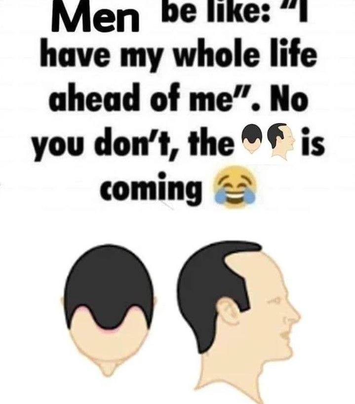 Mien 1 have my whole life ahead of me”. No you don’t, the is