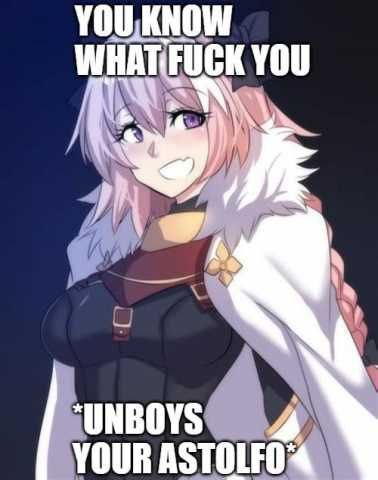 UKNOW WHATFUCK YOU YOUR ASTOLEO
