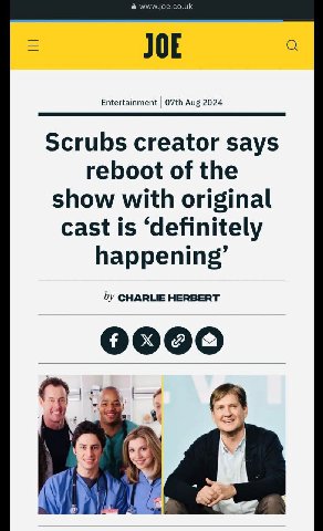 www.joe.co.uk JOE Entertainment Aug 2024 Scrubs creator says reboot of the show with original cast 1$ ‘definitely happening’ CHARLIE HERBERT 0000
