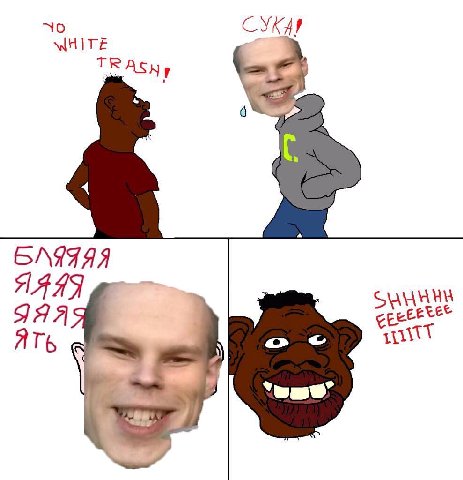 yo white trash сука бляяяяя