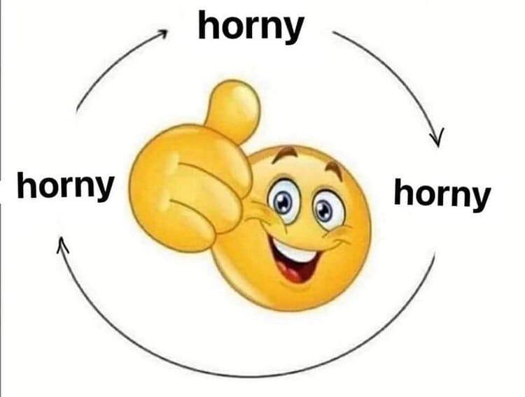 horny horny horny
