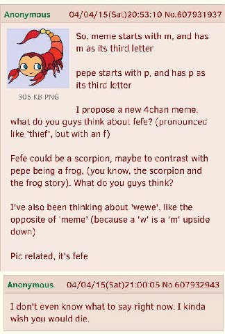 Anonymous 04/04/15(Sat)20:53:10 No.607931937 So, meme starts with and has таз its third letter pepe starts with and has as its third letter 305 PNG I propose a new 4chan meme, what you guys think abou