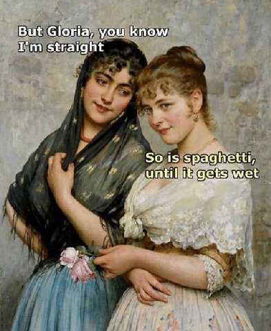But Gloria, you know straight So is spaghetti,