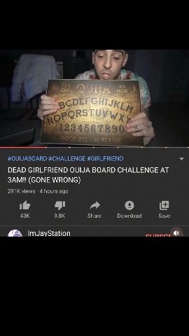 123 6000 OIF #OUIJABOARD #CHALLENGE #GIRLFRIEND DEAD GIRLFRIEND OUIJA BOARD CHALLENGE AT (GONE WRONG) views 4 hours ago a о 43К 9.8К Share Download Save e1ipenr