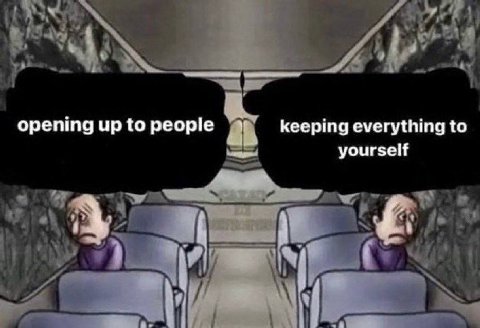 opening up to people keeping everything to yourself 4