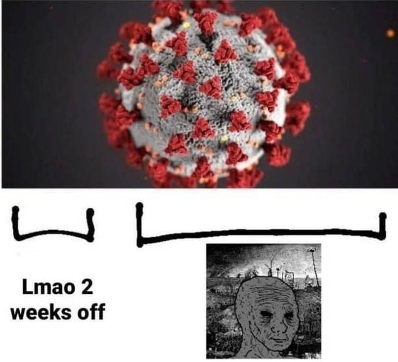 Lmao 2 weeks off
