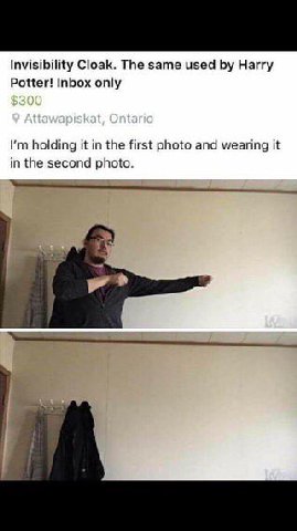 Invisibility Cloak. The same used Harry Potter! Inbox only holding it in the first photo and wearing it in the second photo.